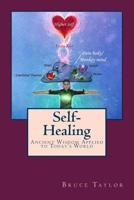 Self-Healing: Ancient Wisdom Applied to Today's World 0995093814 Book Cover