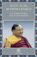 MANUAL DE BUDISMO BÁSICO: Según la tradición Sakya (Spanish Edition) 8495094894 Book Cover