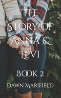 The Story of Anna & Levi: Book 2 B08NTG4QPL Book Cover