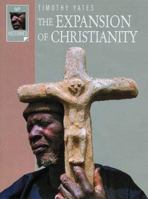 The Expansion of Christianity (Ivp Histories) 0830823581 Book Cover