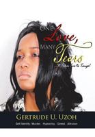 One Love, Many Tears: It Takes Two to Tango! 1477219188 Book Cover