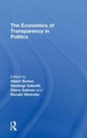 The Economics of Transparency in Politics 0754649334 Book Cover