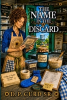 The Name in the Discard (The Charisma Finnegan Sourdough Mysteries) B0H8DW2MF1 Book Cover