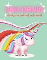 Unicornio Libro para colorear para ni�os 3609972513 Book Cover