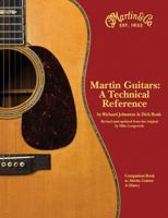 Martin Guitars: A Technical Reference: Book 2 1423439821 Book Cover