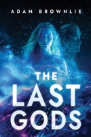The Last Gods 1763662209 Book Cover