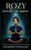 Rozy – Beyond The Limits: In The War Of Minds, Her Inner Shield Is Unbreakable 9356192596 Book Cover