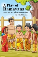 A Play of Ramayana: Why and How We Celebrate Diwali B08N9J5WPL Book Cover