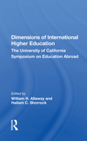Dimensions of International Higher Education: The University of California Symposium on Education Abroad 0367158302 Book Cover