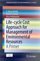 Life-cycle Cost Approach for Management of Environmental Resources: A Primer 3319062867 Book Cover