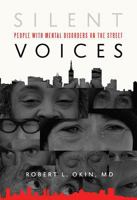 Silent Voices: People with Mental Disorders on the Street 0996077707 Book Cover