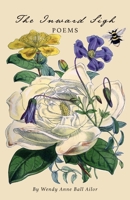 The Inward Sigh: Poems 1105963675 Book Cover