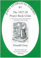 1927-28 Prayer Book Crisis: v. 2: The Cul-de-sac of the Deposited Book... Until Further Order be Taken (Joint Liturgical Studies) 1853117439 Book Cover