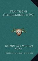 Praktische Gebirgskunde (1792) 127421906X Book Cover
