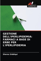 GESTIONE DELL'IPERLIPIDEMIA: FARMACI A BASE DI ERBE PER L'IPERLIPIDEMIA 6202819448 Book Cover