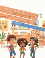 The Treehouse Mystery Club: The Case of the Vanishing Lunchboxes B0FT1D483W Book Cover