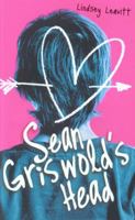 Sean Griswold's Head 1599904985 Book Cover