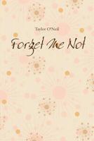 Forget Me Not 1329854934 Book Cover