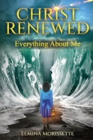 Christ Renewed Everything about Me: C.R.E.A.M. 0578830590 Book Cover