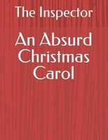 An Absurd Christmas Carol B0CMLZXVNL Book Cover