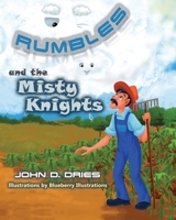 Rumbles and the Misty Knights 1661035310 Book Cover