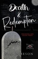 Death & Redemption: Deceiving Her: Book Three (Ruby Ring Renegades) B0DFCWPW13 Book Cover