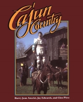Cajun Country (Folklife in the South Series) 0878054677 Book Cover