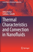 Thermal Characteristics and Convection in Nanofluids 9813342471 Book Cover