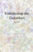 Kaleidoskop der Gedanken (German Edition) 3695729899 Book Cover