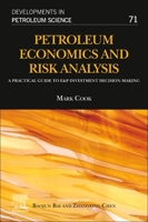 Petroleum Economics and Risk Analysis, Volume 69: A Practical Guide to E&p Investment Decision-Making 0128211903 Book Cover