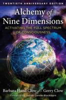 Alchemy of Nine Dimensions: Activating the Full Spectrum of Consciousness 1591435439 Book Cover
