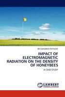 Impact of Electromagnetic Radiation on the Density of Honeybees 384541023X Book Cover