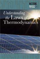 Understanding the Laws of Thermodynamics 1502601354 Book Cover