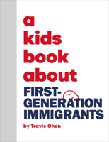 Kids Book About First Generation Immigrants, A (A Kids Book) 0241743753 Book Cover