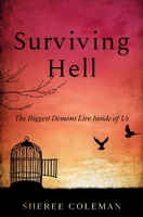 Surviving Hell: A Personal Story of One Woman’s Journey to Overcome Alcoholism B08F6R3R2B Book Cover