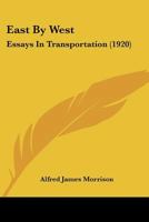 East By West: Essays In Transportation 1144033489 Book Cover