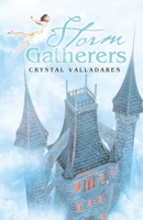 Storm Gatherers 1543706142 Book Cover
