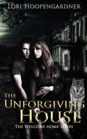 The Unforgiving House 1719587027 Book Cover