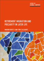 Retirement Migration and Precarity in Later Life 144735821X Book Cover