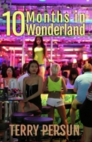 Ten Months in Wonderland 1482774186 Book Cover