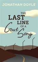 The Last Line of a Goat Song 1948223007 Book Cover