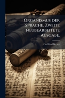 Organismus Der Sprache... 1271794586 Book Cover