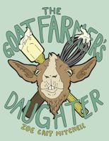 The Goat Farmer's Daughter 0692907750 Book Cover