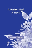 A Perfect Fool 9357397078 Book Cover