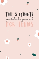 The 5 Minute Gratitude Journal for Teens Kids Girls: Cute Pink Daily Notebook Size 6x9 Inches 120 Pages 166037099X Book Cover