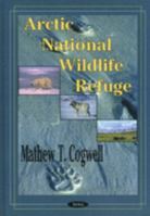 Arctic National Wildlife Refuge 1590333276 Book Cover