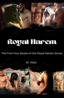 Royal Harem Collection: Books One to Four in the Royal Harem Series B0BW2GWC13 Book Cover