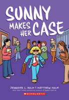 Sunny Makes Her Case: A Graphic Novel
