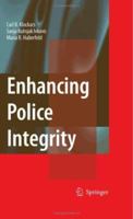 Enhancing Police Integrity 0387369546 Book Cover