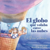 El globo que volaba entre las nubes: La Gran Sabana (Ignacio y Clara descubren Venezuela) (Spanish Edition) B0F9B7LPD8 Book Cover